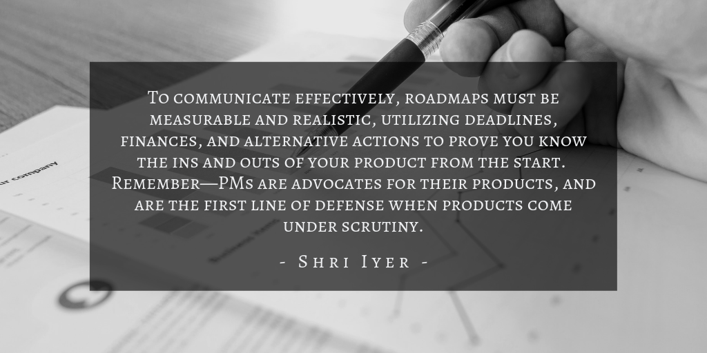 Shri Iyer Quote Product Roadmapping Communication