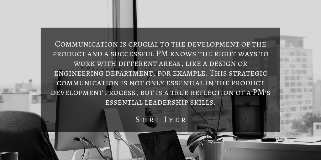 Shri Iyer - What Is Product Management Quote 2