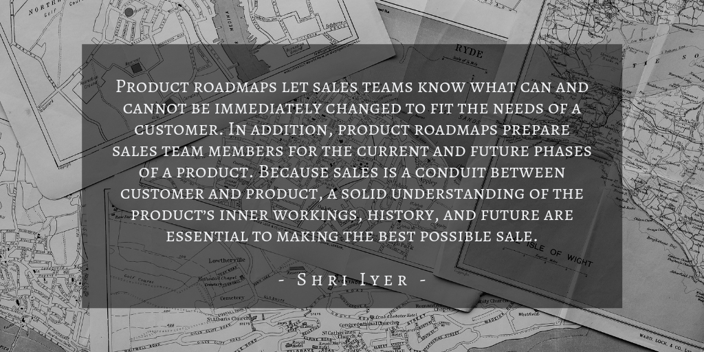 Shri Iyer - Who Uses Product Roadmaps Quote 2