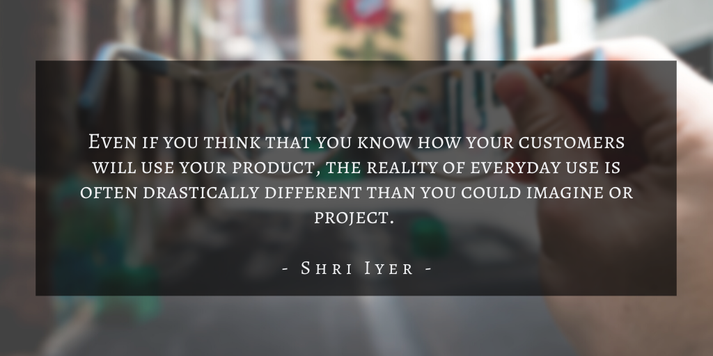Shri Iyer – San Francisco Building Customer Empathy To Become A More Successful Product Manager 2