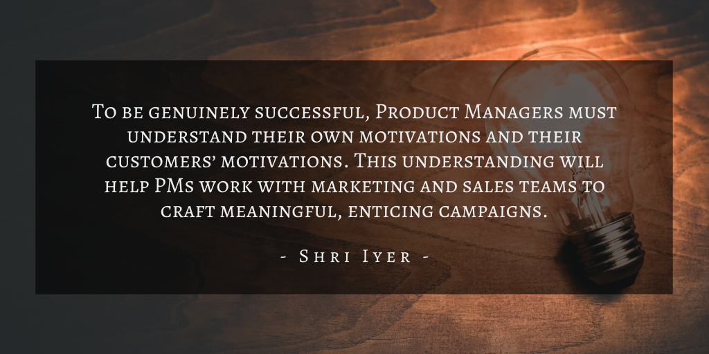 Shri Iyer – San Francisco Product Manager Motivation Quote 3