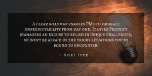 Shri Iyer – San Francisco Product Manager Motivation Quote 2
