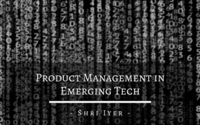 Product Management in Emerging Tech