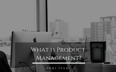 What is Product Management?